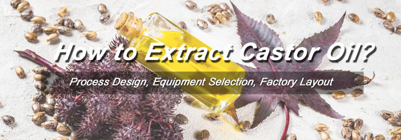 how to extract castor oil with advanced technology