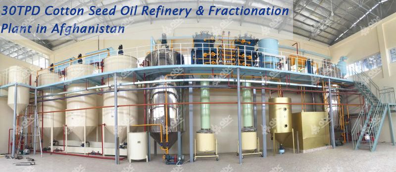 cotton seed oil refinery and fractionation plant project in Afghanistan
