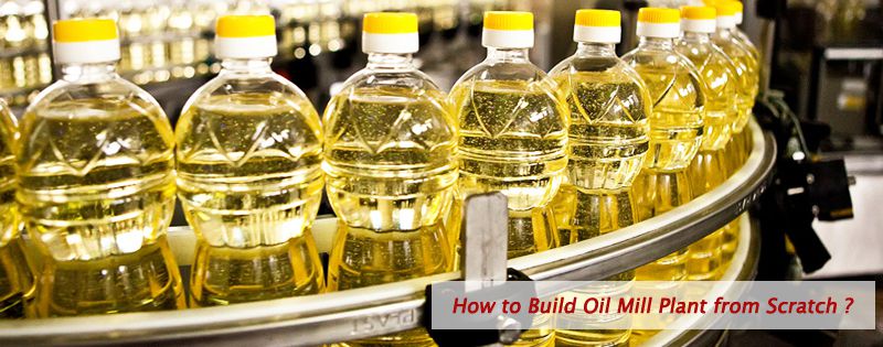 how to build oil mill plant from scratch