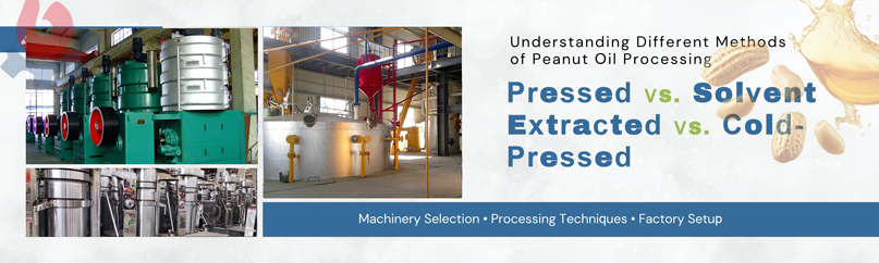 choose best peanut oil extraction methods and machines suitable for you